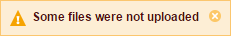 The message says: "Some files were not uploaded".